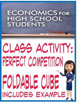 High School Economics Perfect Competition Foldable Cube By Helpinghistory