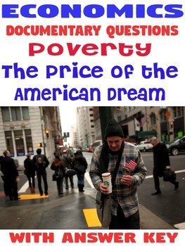 Preview of High School Economics Poverty The Price of the American Dream documentary KEY