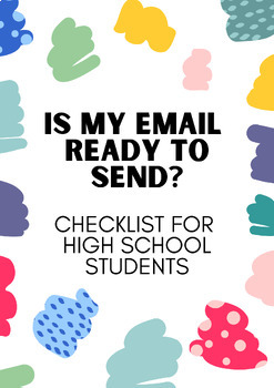 Preview of High School Email Etiquette Checklist: "Is my email ready to send?"