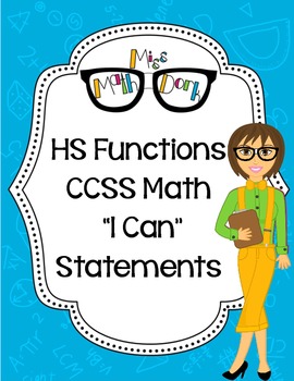 Preview of Function HS Math CCSS "I Can" Statements