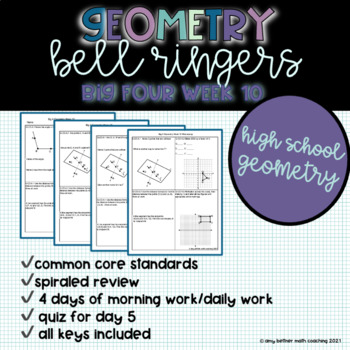 Preview of High School Geometry Common Core Math Standards Review Bell Ringers Week 10
