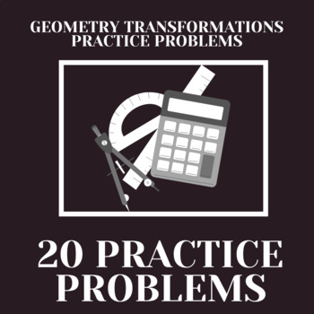 Preview of High School Geometry Transformations Practice Problems