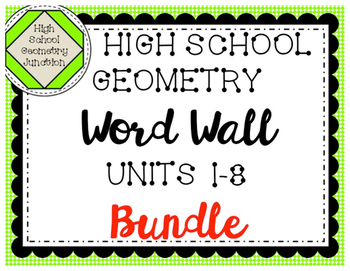 Preview of High School Geometry Word Wall Units 1-8 BUNDLE!!!
