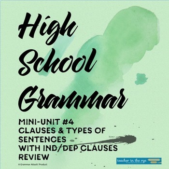 Preview of High School Grammar Mini-Unit #4: Adjective Adv Noun Clauses Types of Sentences