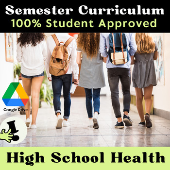 Preview of High School Health Semester Curriculum | Project Based & Student-Led Learning