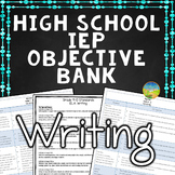 High School IEP Goal Objective Bank for Writing