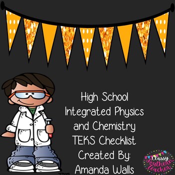 Preview of High School Integrated Physics and Chemistry TEKS Checklist