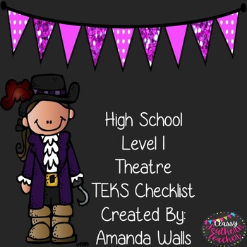 Preview of High School Level I Theatre TEKS Checklist