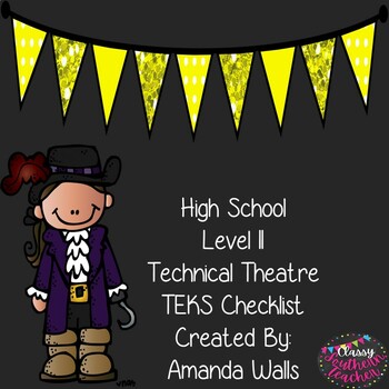 Preview of High School Level II Technical Theatre TEKS Checklist