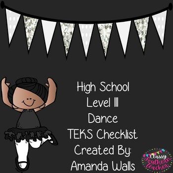 Preview of High School Level III Dance TEKS Checklist