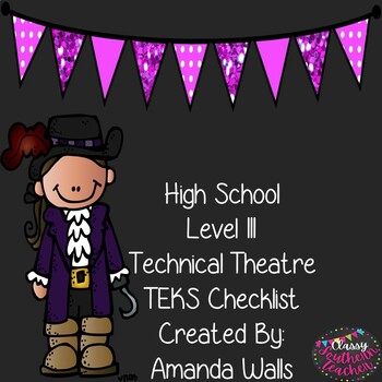 Preview of High School Level III Technical Theatre TEKS Checklist