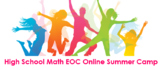 High School Math EOC Online Summer Camps