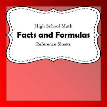 Preview of High School Math Facts and Formulas Sheets
