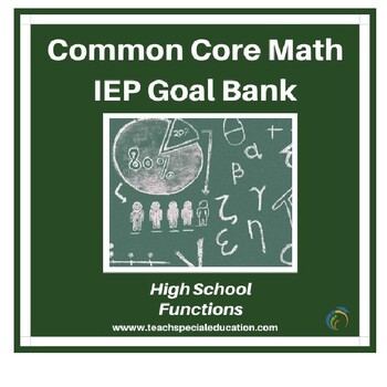 Preview of High School Math IEP Goal Bank - Functions