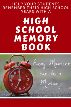 Preview of High School Memory Book - End of the Year