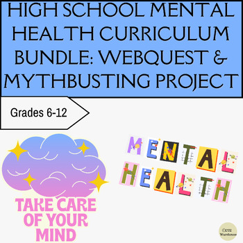 Preview of High School Mental Health Curriculum Bundle: Webquest & Mythbusting Project