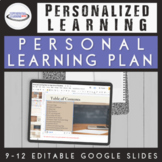 High School Personal Learning Plan {Editable Google Slides}