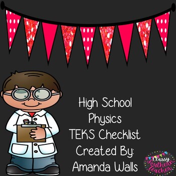 Preview of High School Physics TEKS Checklist
