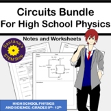 High School Physics and Science Circuits Bundle: Notes and