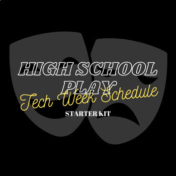 Preview of High School Play Tech Week Schedule Starter Kit
