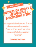 High School Respectful Discussion Norms and Discussion "Stems"