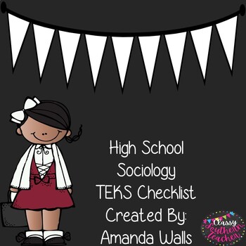 Preview of High School Sociology TEKS Checklist
