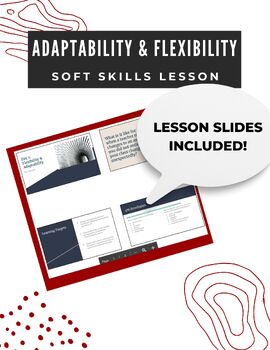 Preview of High School Soft Skills Class Lesson Flexibility and Adaptability