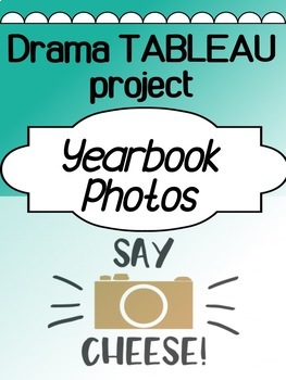 Preview of High School Tableau Project for Theatre Arts - Yearbook Photos!