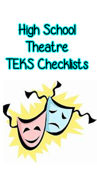 Preview of High School Theatre TEKS Checklists