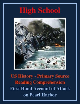 Preview of High School US History Reading - First Hand Account of Attack on Pearl Harbor