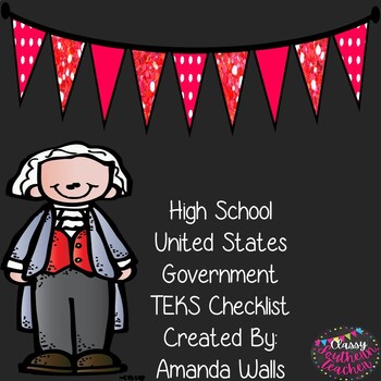Preview of High School United States Government TEKS Checklist