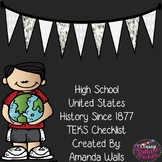 High School United States History Since 1877 TEKS Checklist