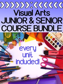 Preview of High School Visual Arts Curriculum - FULL YEAR BUNDLE for grades 9, 10, 11, 12