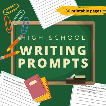 High School Writing Prompts 30 printable pages sub work by The Teacher ...