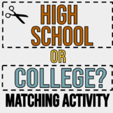 High School or College? Matching Activity