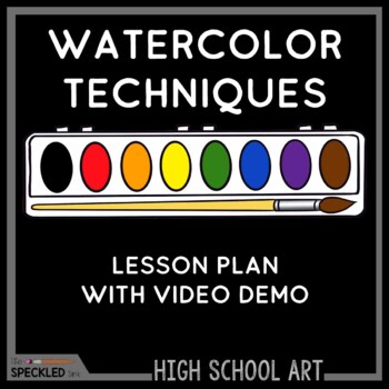 Preview of High School or Middle School Art Lesson. Watercolor Techniques Video Demo