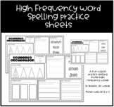 High frequency word spelling practice sheets (2nd,3rd,4th)