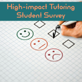 High-impact Tutoring Student Survey [Form]