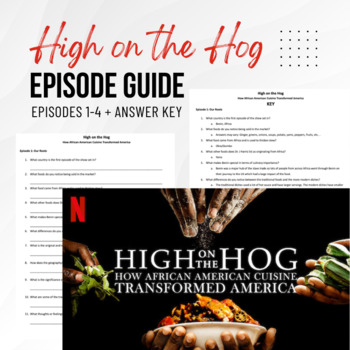 Preview of High on the Hog: Episodes 1-4 Question Guide + Answer Key