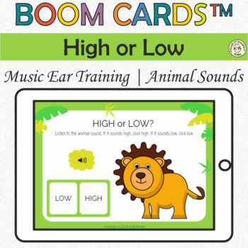 Preview of High or Low Music Ear Training for Kids | Animal Sounds | Music Boom Cards™