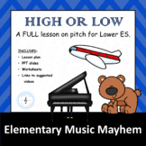 High or Low Pitch - FULL Lesson - Includes PPT, WKSTS, Lin
