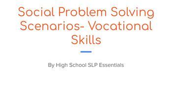 Preview of High school Social Problem Solving Scenarios-  job interviews | vocational skill