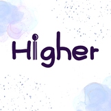 Higher. Font