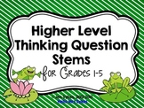 Higher Level Thinking Question Stems for Reading Comprehension