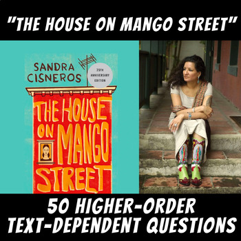 Preview of Higher-Order Text-Dependent Questions: "The House on Mango Street"