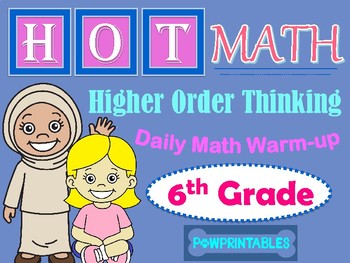 Preview of Higher Order Thinking Daily Math Warm-up - 6th Grade - NO PREP!  All Year Long!