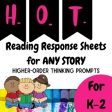 Higher Order Thinking Reading Response Sheets First Second Grade