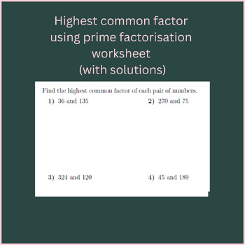 Preview of Highest common factor using prime factorisation worksheet (with solutions)