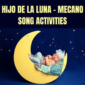 Preview of Hijo de la Luna, Mecano-Song Activities