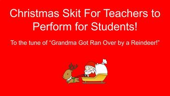 Preview of Hilarious Christmas Skit for Teachers to Perform for elementary students.